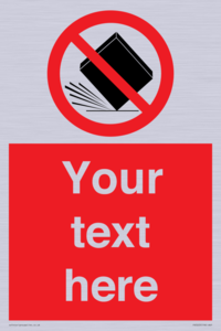 Custom Do Not Drop Sign